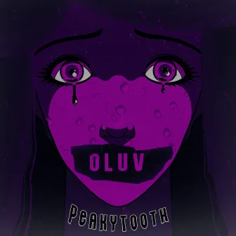 Oluv by Peakytooth