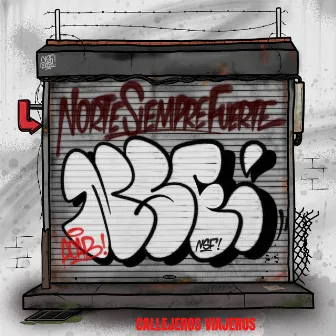 Callejeros viajeros by NORTESIEMPREFUERTE