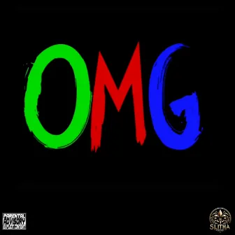 OMG by Slitha Finesse