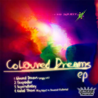 Coloured Dreams EP by Ray Subject