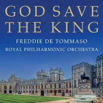 God Save The King (British National Anthem) by Freddie De Tommaso