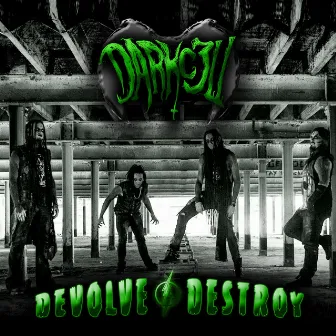 Devolve Destroy by Darkcell