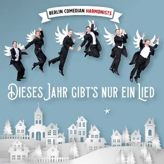 Dieses Jahr gibt's nur ein Lied by Berlin Comedian Harmonists