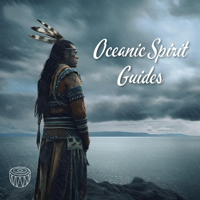 Oceanic Spirit Guides: Native American Shamanic Melodies