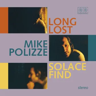 Long Lost Solace Find by Mike Polizze