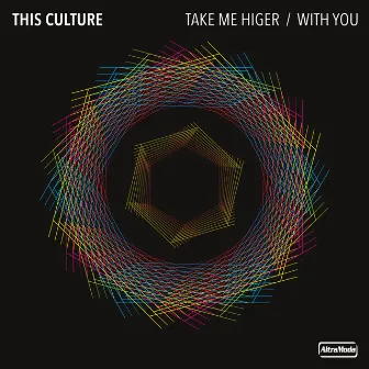 Take Me Higher / So High by This Culture