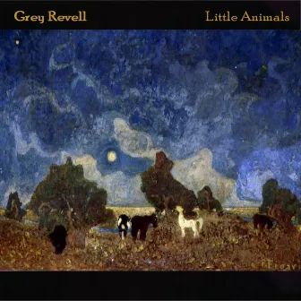 Little Animals by Grey Revell