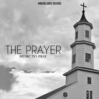 The Prayer (Music to Pray) by Acoustic Worship Ensemble