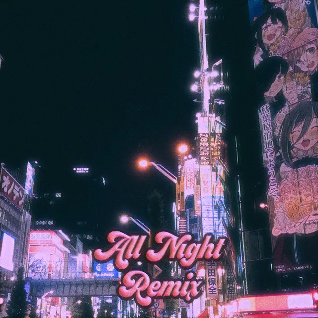 All Night Remix