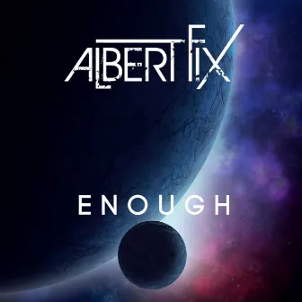 Enough by Albert Fix