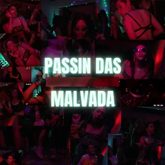 Passin das Malvadas by Paola Spena