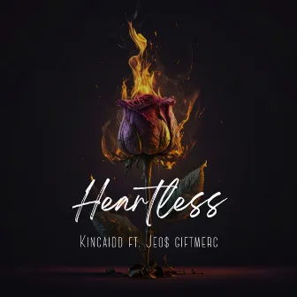 Heartless by Kincaidd