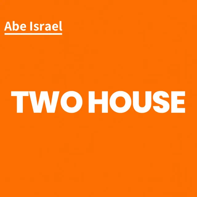 Two House