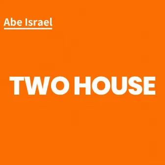 Two House by Abe Israel