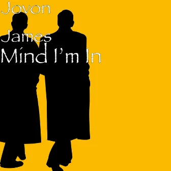 Mind I’m In by Jovon James