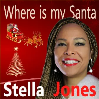 Where Is My Santa by Stella Jones