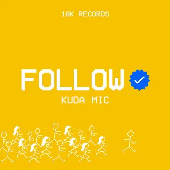 Follow by KUDA MIC