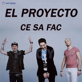 Ce sa fac by El Proyecto