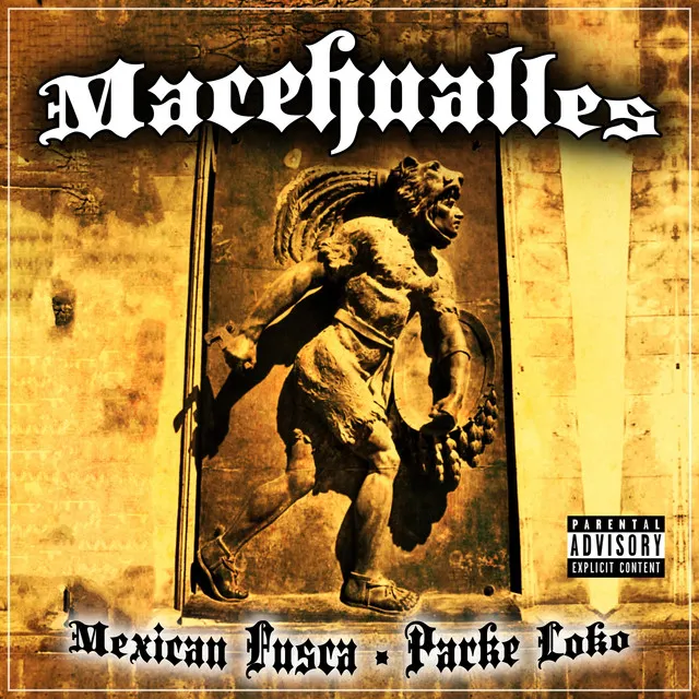 Macehualles (Prendidos) [feat. Parke Loko]