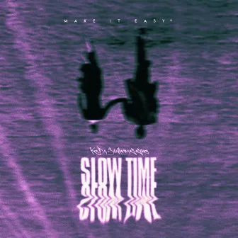 Slow Time by Kra D