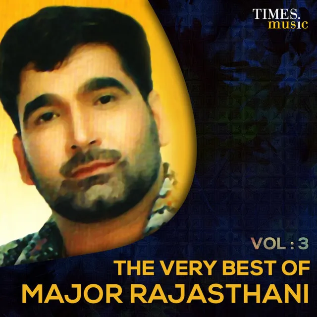 The Very Best of Major Rajasthani, Vol. 3