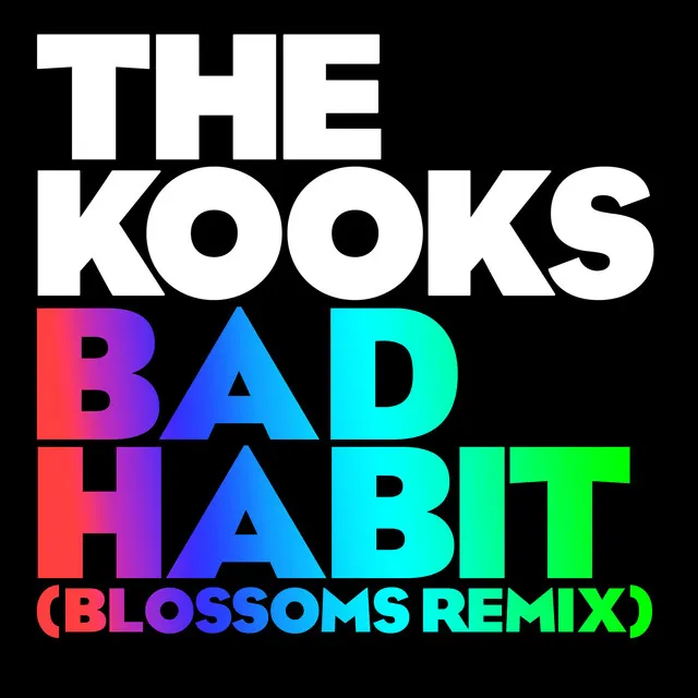 Bad Habit - Blossoms Remix