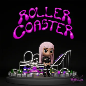 Rollercoaster by BELLA X