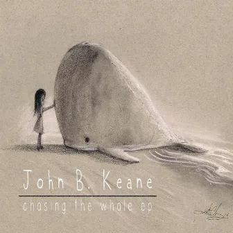 Chasing the Whale - EP by John Keane