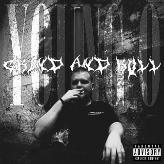 Grind and Roll by Young O