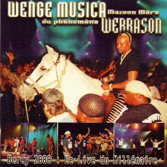 Bercy 2000: Le live du millénaire by Wenge Musica