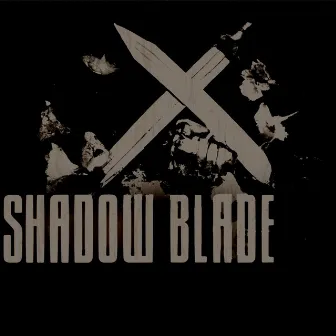 Shadow Blade by Killa Noise