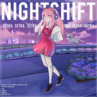 Nightshift by Setka