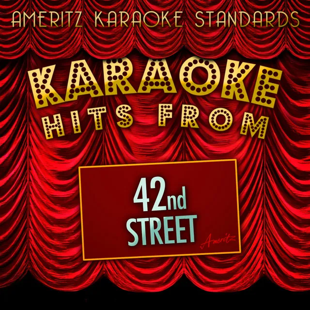 Karaoke Hits from 42nd Street