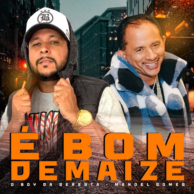 É Bom Demaize (feat. Manoel Gomes)