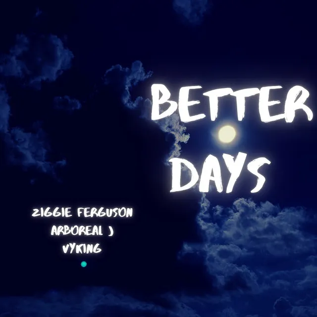 Better Days