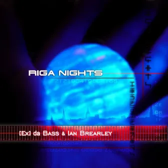 Riga Nights by Ian Brearley