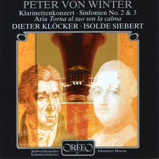 Peter Von Winter: Clarinet Concerto in E-Flat Major, Symphonies Nos. 2 & 3 & Aria