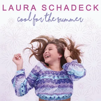 Cool For The Summer by Laura Schadeck