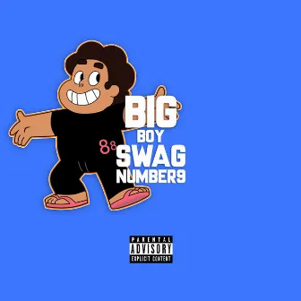 Big Boy Swag by Number9ok