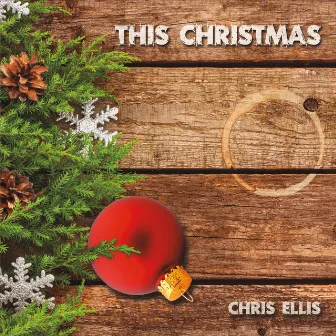 This Christmas by Chris Ellis