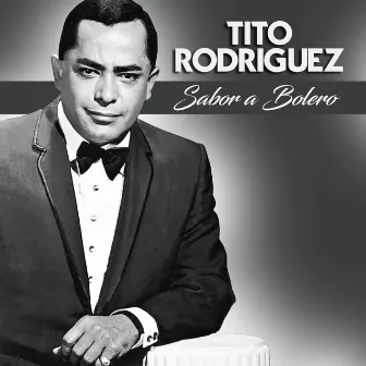 Sabor a Bolero by Tito Rodriguez