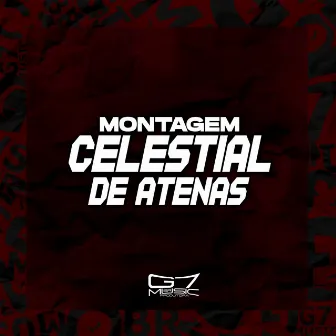 Montagem Celestial De Atenas (Remix) by DJ ORBITAL