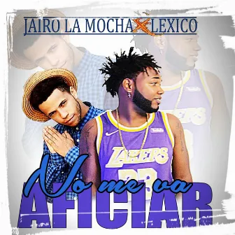 Tu Nome Va Aficiar by Jairo la Mocha