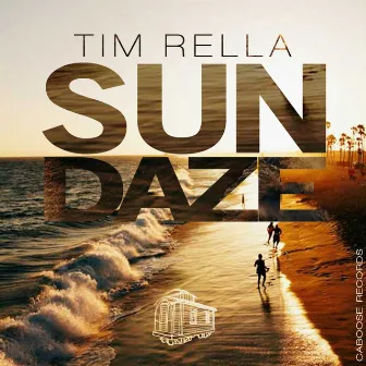 Sundaze by Tim Rella