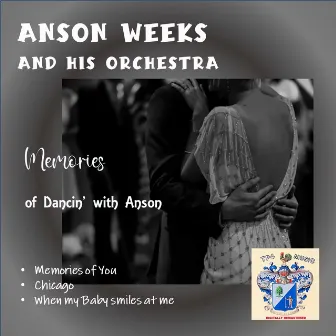 Memories Of Dancin' With Anson by Anson Weeks & His Orchestra