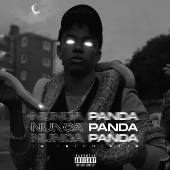 Nunca Panda by La Frecuencia