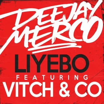 Liyebo by DJ Merco