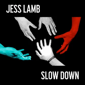 Slow Down by Jess Lamb