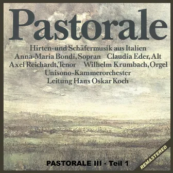 Pastorale: Hirten- und Schäfermusik aus Italien, Pt. 1 by Unisono Kammerorchester