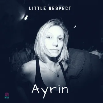 A Little Respect (Dance Country Version) by Ayrin